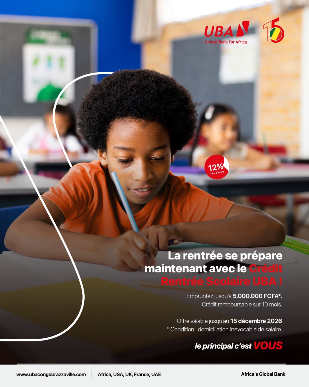 UNE RENTRÉE RÉUSSIE SE PRÉPARE DÈS AUJOURD'HUI. DÉCOUVREZ LE CRÉDIT SCOLAIRE UBA